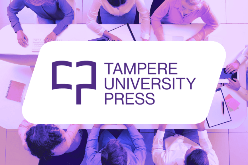 Tampere University Pressin logo ja taustalla yhdessä työskenteleviä ihmisiä.