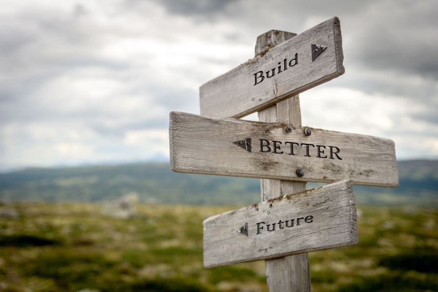 Three signs: Build, better, future